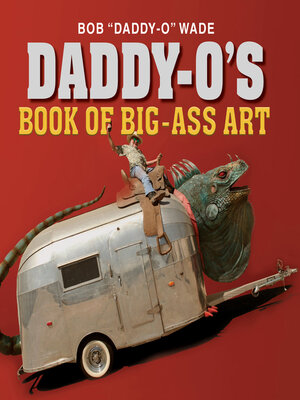 cover image of Daddy-O's Book of Big-Ass Art
